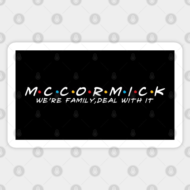 The Mccormick Family Mccormick Surname Mccormick Last name Sticker by TeeLogic